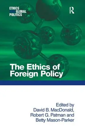 MacDonald / Patman |  The Ethics of Foreign Policy | Buch |  Sack Fachmedien