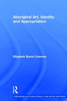 Coleman |  Aboriginal Art, Identity and Appropriation | Buch |  Sack Fachmedien