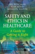 Runciman / Merry / Walton |  Safety and Ethics in Healthcare | Buch |  Sack Fachmedien
