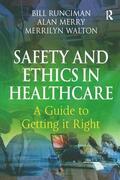 Runciman / Merry / Walton |  Safety and Ethics in Healthcare | Buch |  Sack Fachmedien