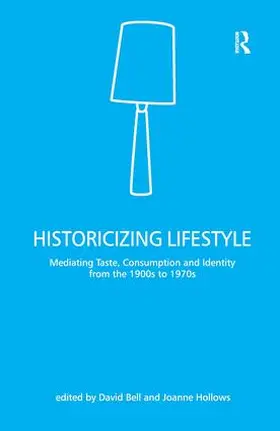 Bell / Hollows |  Historicizing Lifestyle | Buch |  Sack Fachmedien