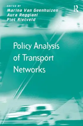 Geenhuizen / Reggiani / Rietveld | Policy Analysis of Transport Networks | Buch | 978-0-7546-4547-4 | www.sack.de