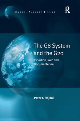 Hajnal |  The G8 System and the G20 | Buch |  Sack Fachmedien