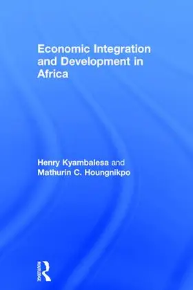 Kyambalesa / Houngnikpo | Economic Integration and Development in Africa | Buch | 978-0-7546-4603-7 | www.sack.de