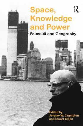 Elden / Crampton |  Space, Knowledge and Power | Buch |  Sack Fachmedien