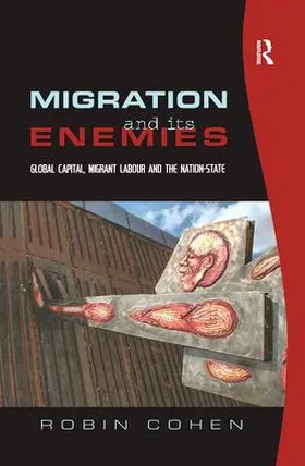 Cohen | Migration and its Enemies | Buch | 978-0-7546-4657-0 | www.sack.de