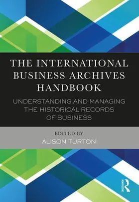 Turton |  The International Business Archives Handbook | Buch |  Sack Fachmedien