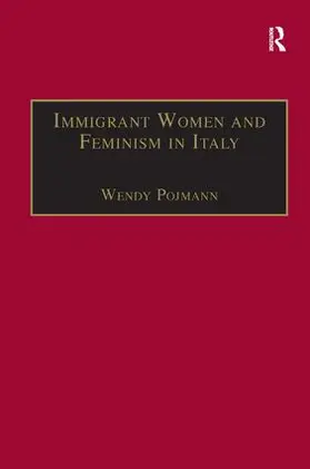 Pojmann |  Immigrant Women and Feminism in Italy | Buch |  Sack Fachmedien