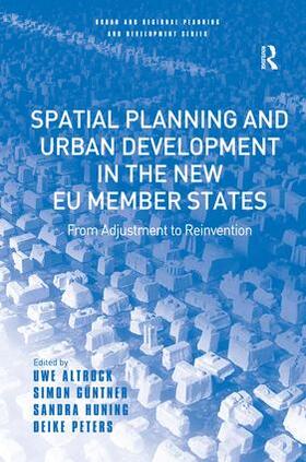 Altrock / Guntner / Güntner | Spatial Planning and Urban Development in the New EU Member States | Buch | 978-0-7546-4684-6 | sack.de