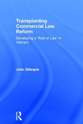 Gillespie |  Transplanting Commercial Law Reform | Buch |  Sack Fachmedien