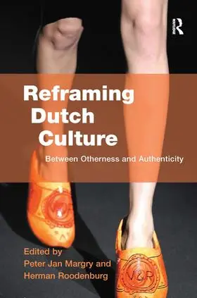 Roodenburg / Margry | Reframing Dutch Culture | Buch | 978-0-7546-4705-8 | www.sack.de