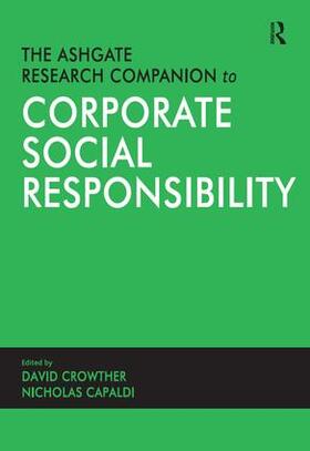 Capaldi / Crowther | The Ashgate Research Companion to Corporate Social Responsibility | Buch | 978-0-7546-4777-5 | sack.de