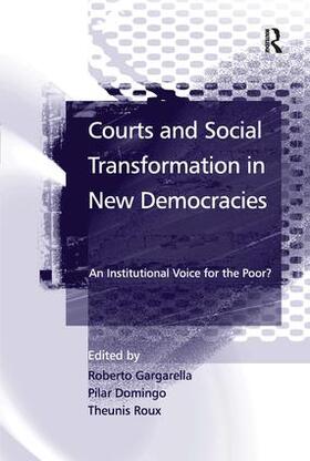 Gargarella / Roux / Domingo | Courts and Social Transformation in New Democracies | Buch | 978-0-7546-4783-6 | sack.de
