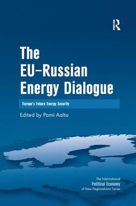 Aalto | The EU-Russian Energy Dialogue | Buch | 978-0-7546-4808-6 | sack.de