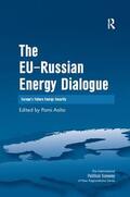 Aalto |  The EU-Russian Energy Dialogue | Buch |  Sack Fachmedien