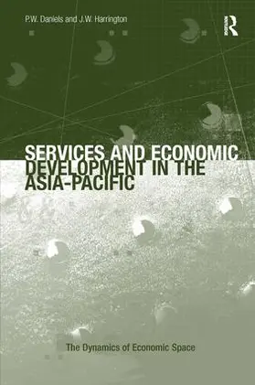 Harrington / Daniels |  Services and Economic Development in the Asia-Pacific | Buch |  Sack Fachmedien