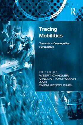 Canzler / Kaufmann | Tracing Mobilities | Buch | 978-0-7546-4868-0 | sack.de