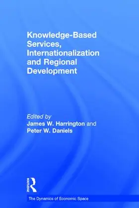 Daniels / Harrington |  Knowledge-Based Services, Internationalization and Regional Development | Buch |  Sack Fachmedien