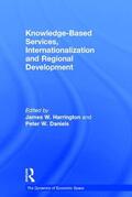 Daniels / Harrington |  Knowledge-Based Services, Internationalization and Regional Development | Buch |  Sack Fachmedien