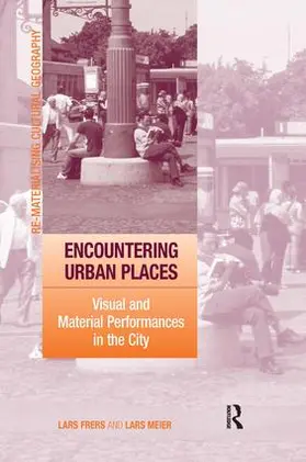 Frers / Meier | Encountering Urban Places | Buch | 978-0-7546-4929-8 | www.sack.de