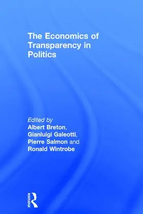 Breton / Galeotti / Wintrobe |  The Economics of Transparency in Politics | Buch |  Sack Fachmedien