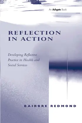 Redmond | Reflection in Action | Buch | 978-0-7546-4955-7 | www.sack.de