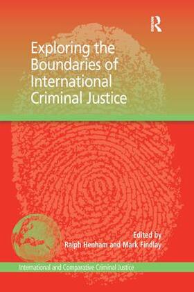 Findlay / Henham |  Exploring the Boundaries of International Criminal Justice | Buch |  Sack Fachmedien