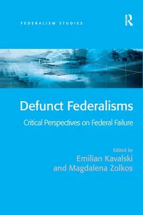 Kavalski / Zolkos |  Defunct Federalisms | Buch |  Sack Fachmedien