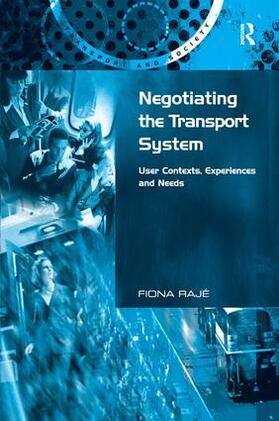 Rajé |  Negotiating the Transport System | Buch |  Sack Fachmedien