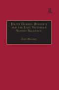 Holmes |  Dante Gabriel Rossetti and the Late Victorian Sonnet Sequence | Buch |  Sack Fachmedien