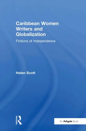 Scott | Caribbean Women Writers and Globalization | Buch | 978-0-7546-5134-5 | www.sack.de