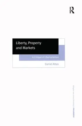 Attas |  Liberty, Property and Markets | Buch |  Sack Fachmedien
