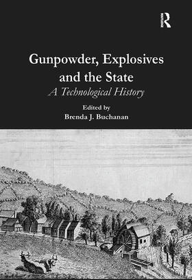 Buchanan |  Gunpowder, Explosives and the State | Buch |  Sack Fachmedien