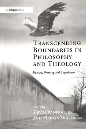 Vanhoozer / Warner |  Transcending Boundaries in Philosophy and Theology | Buch |  Sack Fachmedien