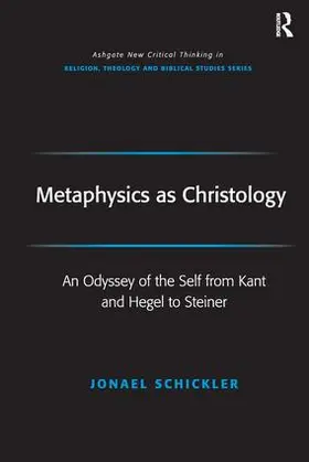 Schickler / Watts |  Metaphysics as Christology | Buch |  Sack Fachmedien