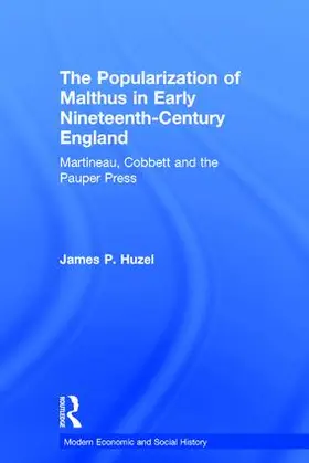 Huzel |  The Popularization of Malthus in Early Nineteenth-Century England | Buch |  Sack Fachmedien