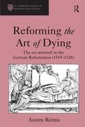 Reinis |  Reforming the Art of Dying | Buch |  Sack Fachmedien