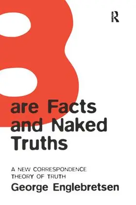 Englebretsen |  Bare Facts and Naked Truths | Buch |  Sack Fachmedien