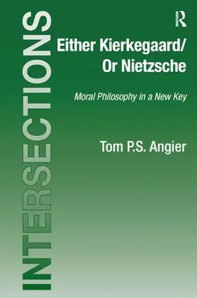 Angier |  Either Kierkegaard/Or Nietzsche | Buch |  Sack Fachmedien