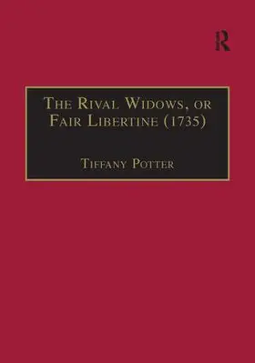 Potter |  The Rival Widows, or Fair Libertine (1735) | Buch |  Sack Fachmedien