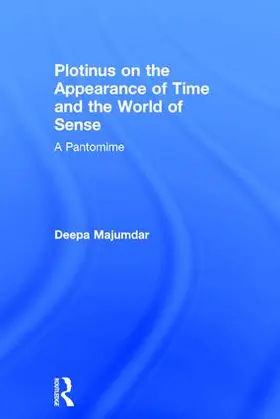 Majumdar |  Plotinus on the Appearance of Time and the World of Sense | Buch |  Sack Fachmedien