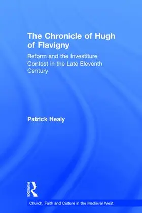 Healy |  The Chronicle of Hugh of Flavigny | Buch |  Sack Fachmedien
