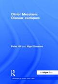 Hill / Simeone |  Olivier Messiaen: Oiseaux exotiques | Buch |  Sack Fachmedien