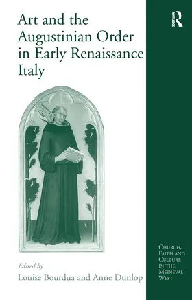 Dunlop / Bourdua | Art and the Augustinian Order in Early Renaissance Italy | Buch | 978-0-7546-5655-5 | sack.de