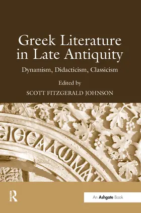 Johnson |  Greek Literature in Late Antiquity | Buch |  Sack Fachmedien