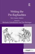 Giebelhausen / Barringer |  Writing the Pre-Raphaelites | Buch |  Sack Fachmedien