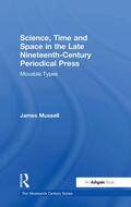 Mussell |  Science, Time and Space in the Late Nineteenth-Century Periodical Press | Buch |  Sack Fachmedien