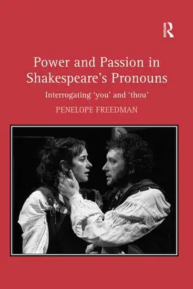 Freedman |  Power and Passion in Shakespeare's Pronouns | Buch |  Sack Fachmedien