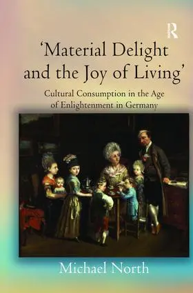 North |  'Material Delight and the Joy of Living' | Buch |  Sack Fachmedien