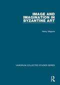 Maguire |  Image and Imagination in Byzantine Art | Buch |  Sack Fachmedien